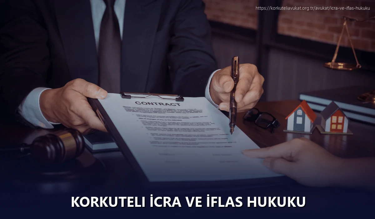 Korkuteli İcra ve İflas Hukuku